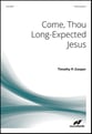 Come Thou Long Expected Jesus SATB choral sheet music cover